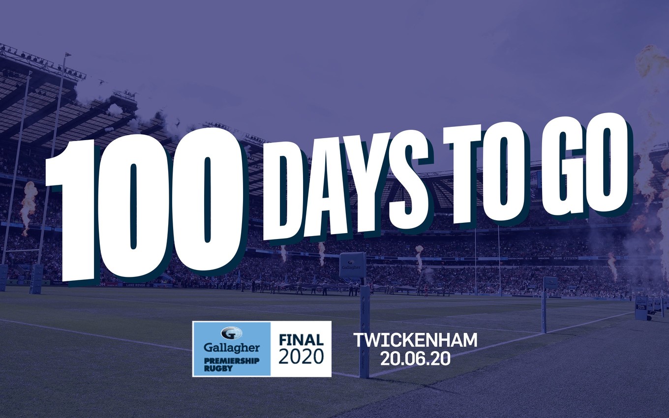 Just 100 days to go until the Gallagher Premiership Rugby Final 2020