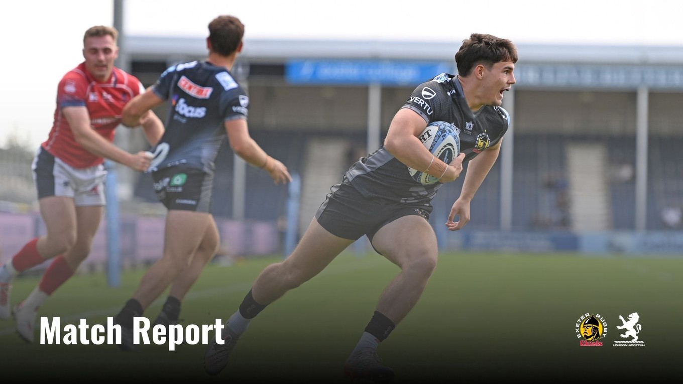 Match Report: Exeter Chiefs v London Scottish