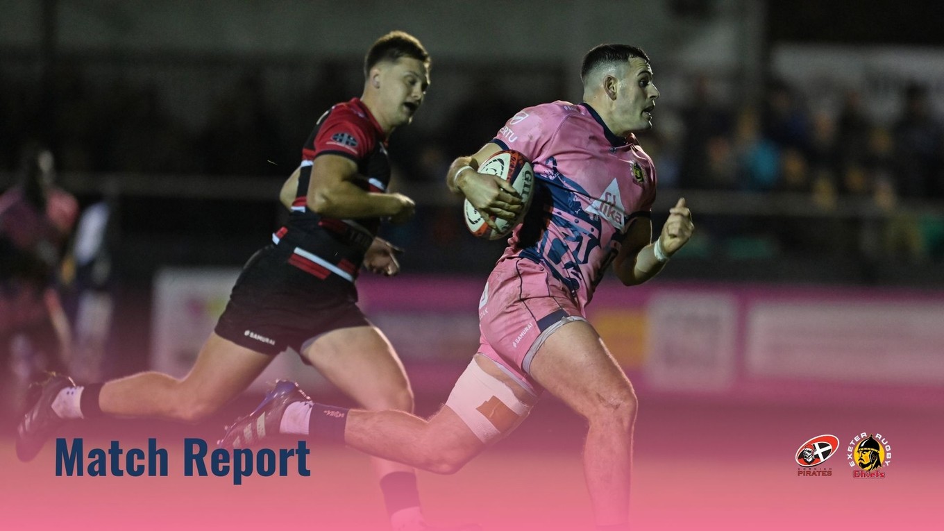 Match Report: Cornish Pirates 7 – 68 Exeter Chiefs