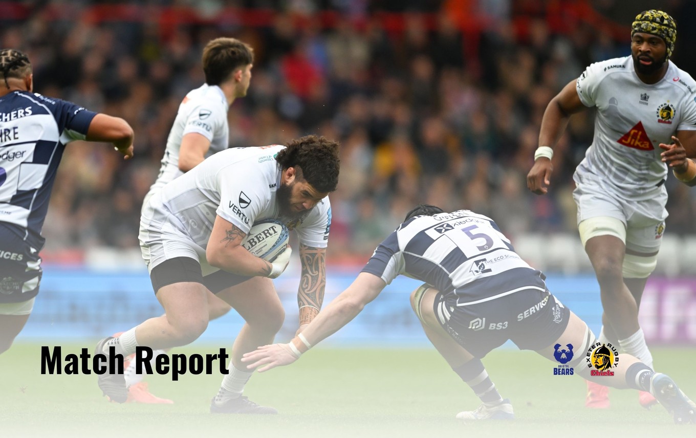 Match Report: Bristol Bears 52 – 38 Exeter Chiefs