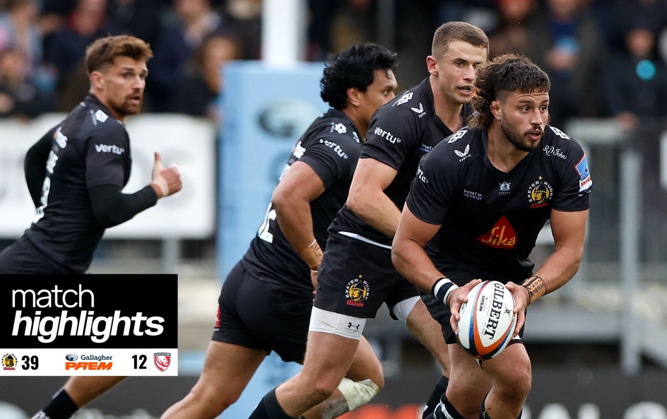 Match highlights | Exeter Chiefs v Gloucester Rugby